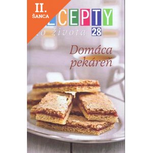 Lacná kniha Recepty zo života 28 - Domáca pekáreň