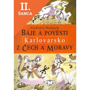 Lacná kniha Báje a pověsti z Čech a Moravy Karlovarsko