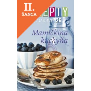 Lacná kniha Recepty zo života 26 - Mamičkina kuchyňa