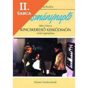 Lacná kniha Olvasmánynapló Móra Ferenc Kincskereső kisködmön című regényéhez