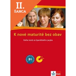 Lacná kniha K nové maturitě bez obav B1 - Kniha testů ze španělštiny + 2 CD