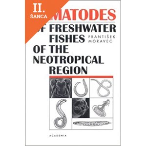 Lacná kniha Nematodes of freshwater Fishes of the Neotropical Region