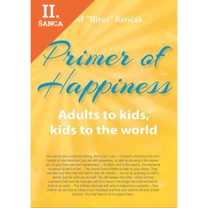 Lacná kniha Primer of Happiness 3. - Adults to kids, kids to the world