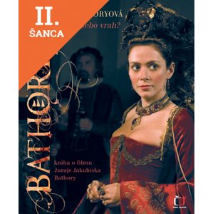 Lacná kniha Alžběta Báthoryová - Oběť, nebo vrah?