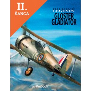 Lacná kniha Bojové legendy - Gloster Gladiator