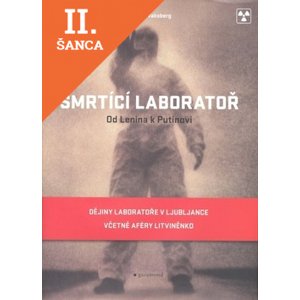 Lacná kniha Smrtící laboratoř. Od Lenina k Putinovi