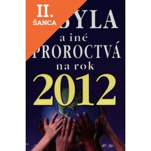 Lacná kniha Sibyla a iné proroctvá na rok 2012