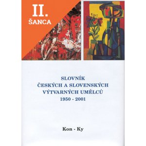 Lacná kniha Slovník českých a slovenských výtvarných umělců 1950 - 2001 Kon-Ky