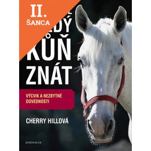 Lacná kniha Co by měl každý kůň znát
