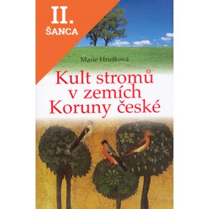Lacná kniha Kult stromů v zemích koruny české