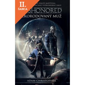 Lacná kniha Dishonored - Zkorodovaný muž