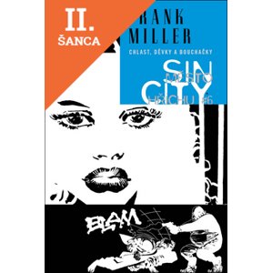 Lacná kniha Sin City 06 Chlast, děvky a bouchačky