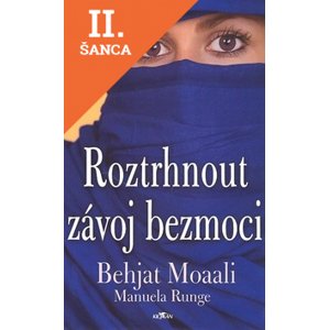 Lacná kniha Roztrhnout závoj bezmoci - Behjat Moaali