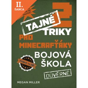 Lacná kniha Tajné triky pro Minecrafťáky - Bojová škola