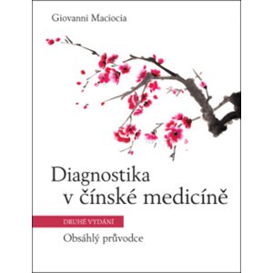 Diagnostika v čínské medicíně 2. vydání