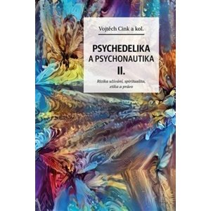 Psychedelie a psychonautika II.