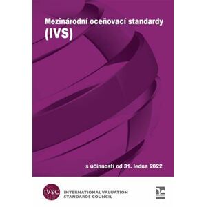 Mezinárodní oceňovací standardy (IVS) - S účinností od 31.1.2022
