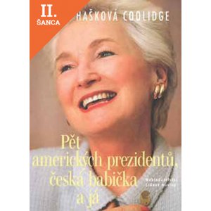 Lacná kniha Pět amerických prezidentů, česká babička a já 2. vydání