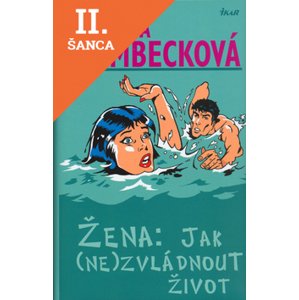 Lacná kniha Žena:Jak (ne)zvládnout život - 2.vyd