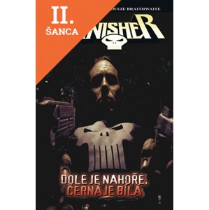 Lacná kniha Punisher Max 4: Dole je nahoře, černá je bílá