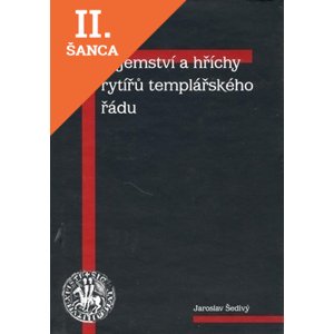 Lacná kniha Tajemství a hříchy rytířů templářského řádu - 2. vydání