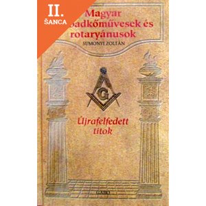 Lacná kniha Magyar szabadkőművesek és rotaryánusok
