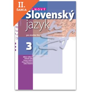 Lacná kniha Nový Slovenský jazyk pre SŠ 3. roč. – Učebnica