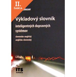 Lacná kniha Výkladový slovník inteligentných dopravných systémov, slovensko-anglický, anglicko-slovenský