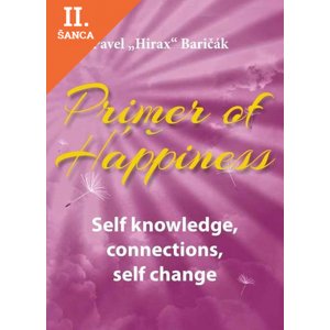 Lacná kniha Primer of Happiness 2 - Self knowledge, connections, self change