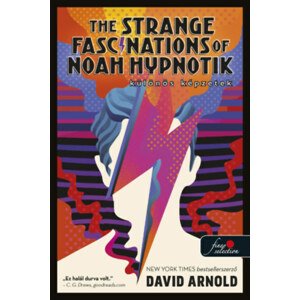 The Strange Fascinations of Noah Hypnotik - Különös képzetek