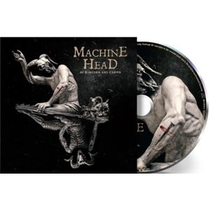 Machine Head - Of Kingdom And Crown CD