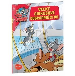 Veľké cirkusové dobrodružstvo - Tom a Jerry