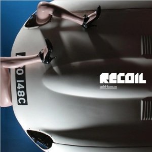 Recoil - subHuman CD