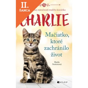 Lacná kniha Charlie - mačiatko, ktoré zachránilo život