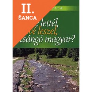 Lacná kniha Mivé lettél, mivé leszel, csángó magyar?