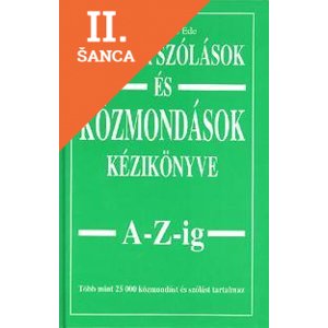 Lacná kniha Magyar szólások és közmondások kézikönyve A-Z-ig