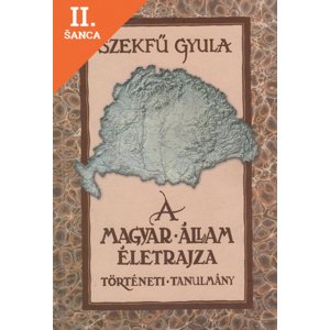 Lacná kniha A Magyar állam életrajza