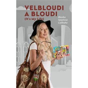 Velbloudi a bloudi (It´s my life 1.díl)