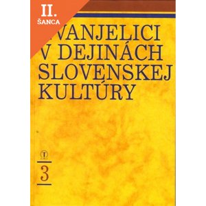 Lacná kniha Evanjelici v Dejinách Slovenskej Kultúry 3