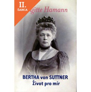Lacná kniha Bertha von Sunttner. Život pro mír