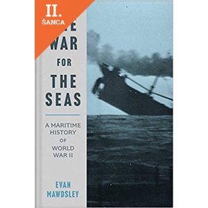 Lacná kniha War for the Seas: A Maritime History of World War II