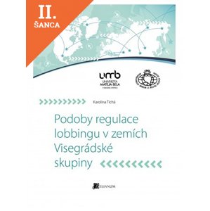 Lacná kniha Podoby regulace lobbingu v zemích Visegrádské skupiny