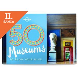Lacná kniha 50 Museums To Blow Your Mind 1