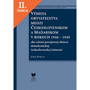 Lacná kniha Výmena obyvateľstva medzi Československom a Maďarskom v rokoch 1946 - 1949