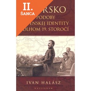 Lacná kniha Uhorsko a podoby slovenskej identity v dlhom 19. st.