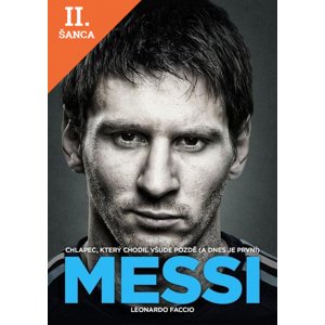 Lacná kniha Messi: Chlapec, který chodil všude pozdě (a dnes je první)