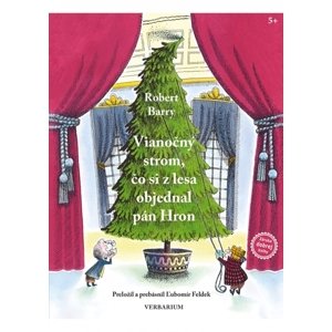 Vianočný strom, čo si z lesa objednal pán Hron