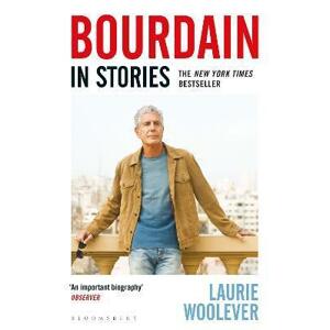 Bourdain: In Stories