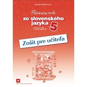 Pomocník SJ - 5 ZŠ Zošit pre učiteľa, 4. vydanie