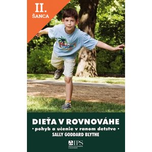 Lacná kniha Dieťa v rovnováhe - Učenie a pohyb v rannom detstve